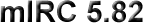 mIRC 5.82